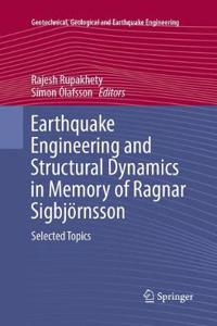 Earthquake Engineering and Structural Dynamics in Memory of Ragnar Sigbjörnsson