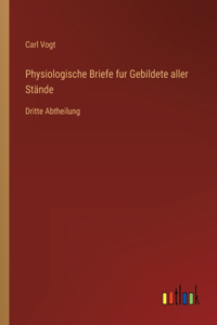 Physiologische Briefe fur Gebildete aller Stände
