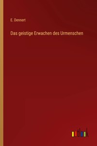 geistige Erwachen des Urmenschen