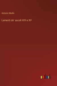 Lamenti de' secoli XIV e XV