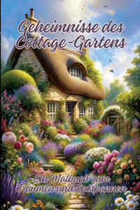 Geheimnisse des Cottage-Gartens