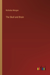The Skull and Brain