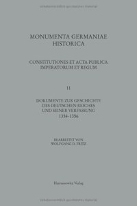 Constitutiones Et ACTA Publica Imperatorum Et Regum (1354-1356)