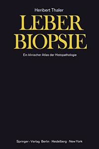 Leberbiopsie: Ein Klinischer Atlas Der Histopathologie