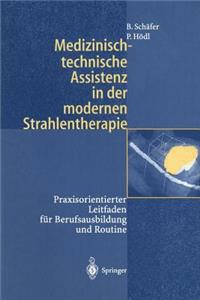 Medizinisch-technische Assistenz in der modernen Strahlentherapie