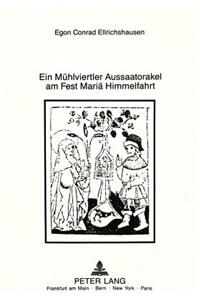 Ein Muehlvierteler Aussaatorakel Am Fest Mariae Himmelfahrt