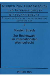 Zur Rechtswahl Im Internationalen Wechselrecht