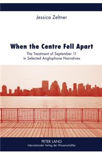 When the Centre Fell Apart