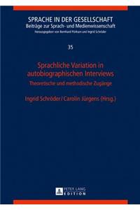 Sprachliche Variation in autobiographischen Interviews