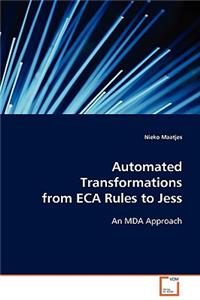 Automated Transformations from ECA Rules to Jess