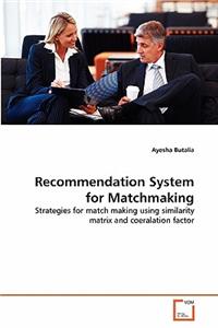 Recommendation System for Matchmaking