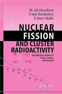 Nuclear Fission and Cluster Radioactivity