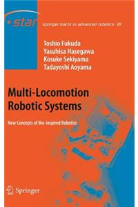 Multi-Locomotion Robotic Systems