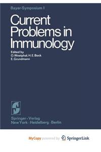 Current Problems in Immunology