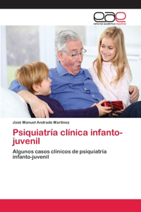 Psiquiatría clínica infanto-juvenil