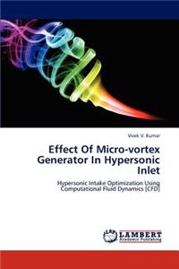 Effect Of Micro-vortex Generator In Hypersonic Inlet