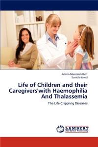 Life of Children and their Caregivers'with Haemophilia And Thalassemia