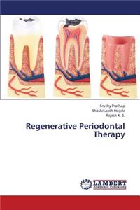 Regenerative Periodontal Therapy