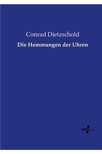 Hemmungen der Uhren