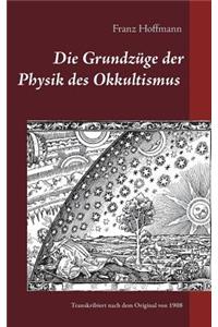 Die Grundzüge der Physik des Okkultismus