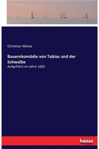Bauernkomödie von Tobias und der Schwalbe
