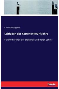 Leitfaden der Kartenentwurfslehre