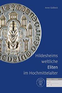 Hildesheims Weltliche Eliten Im Hochmittelalter
