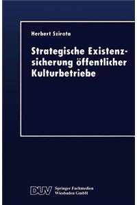 Strategische Existenzsicherung Öffentlicher Kulturbetriebe