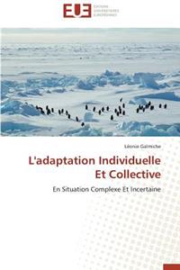 L'Adaptation Individuelle Et Collective