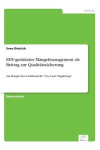 EDV-gestütztes Mängelmanagement als Beitrag zur Qualitätssicherung