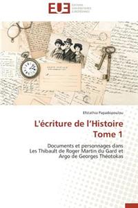 L'Écriture de L Histoire Tome 1