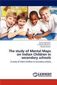 study of Mental Maps on Indian Children in secondary schools