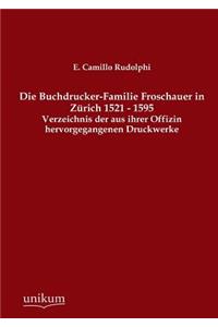 Buchdrucker-Familie Froschauer in Zürich 1521 - 1595
