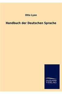 Handbuch der Deutschen Sprache