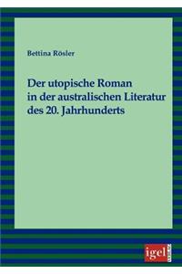 utopische Roman in der australischen Literatur des 20. Jahrhunderts