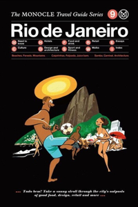 Monocle Travel Guide to Rio de Janeiro