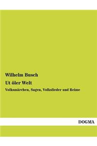UT Oler Welt