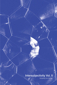 Intersubjectivity – Scripting the Human
