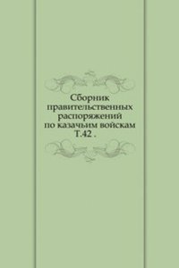 Sbornik pravitelstvennyh rasporyazhenij po kazachim vojskam