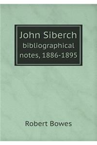 John Siberch Bibliographical Notes, 1886-1895