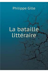 La bataille littéraire