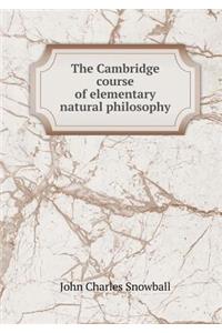 The Cambridge Course of Elementary Natural Philosophy