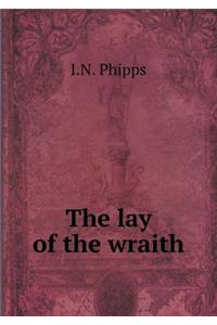 The lay of the wraith