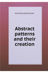Abstract patterns and their creation