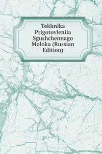 TEKHNIKA PRIGOTOVLENIIA SGUSHCHENNAGO M