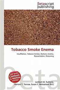 Tobacco Smoke Enema