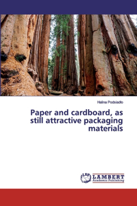 Paper and cardboard, as still attractive packaging materials