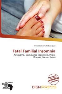Fatal Familial Insomnia