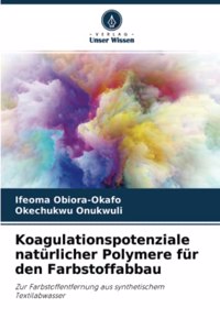 Koagulationspotenziale natürlicher Polymere für den Farbstoffabbau