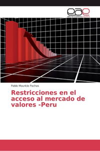 Restricciones en el acceso al mercado de valores -Peru